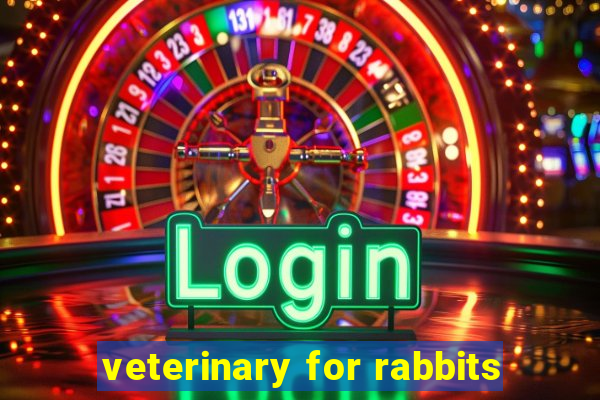 veterinary for rabbits