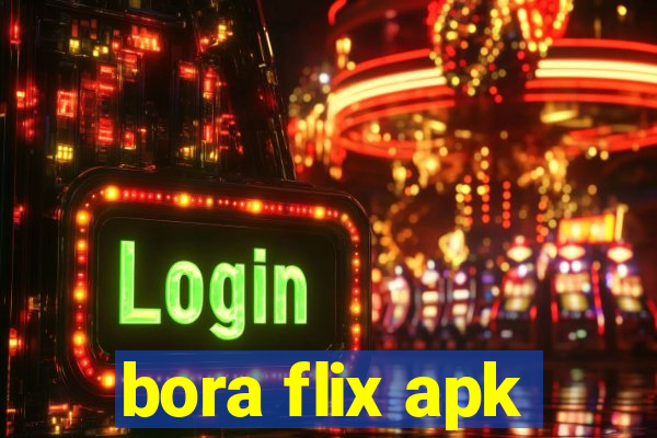 bora flix apk