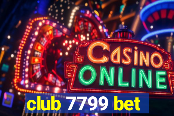 club 7799 bet