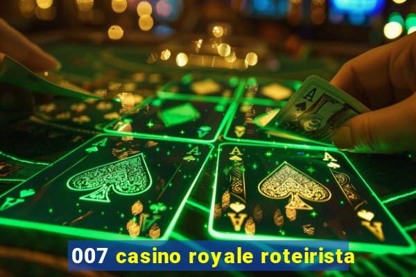 007 casino royale roteirista