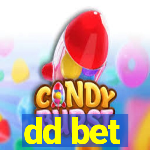 dd bet