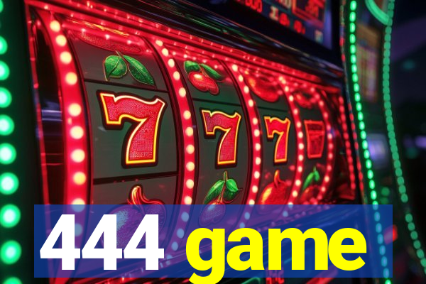 444 game