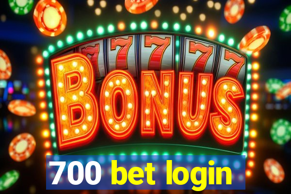 700 bet login