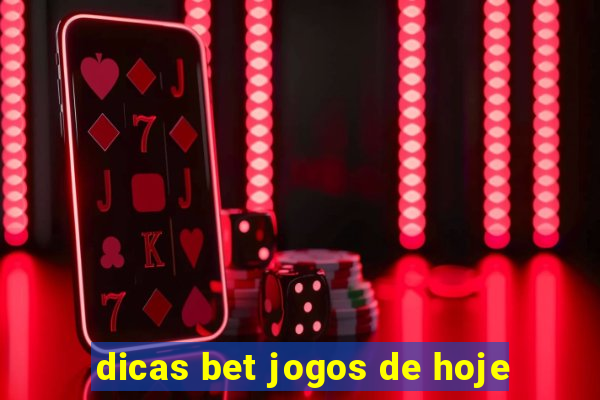 dicas bet jogos de hoje