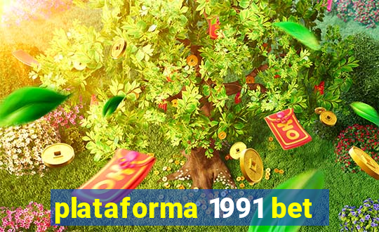 plataforma 1991 bet