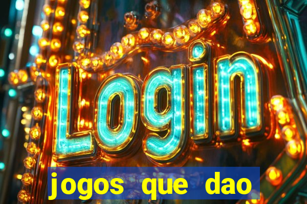 jogos que dao dinheiro sem depositar