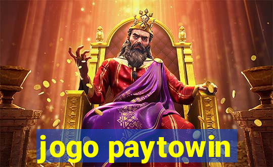 jogo paytowin