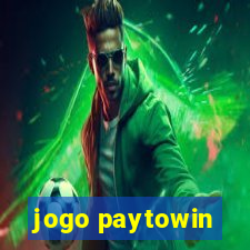 jogo paytowin