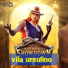 vila ursulino