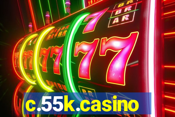 c.55k.casino