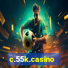 c.55k.casino