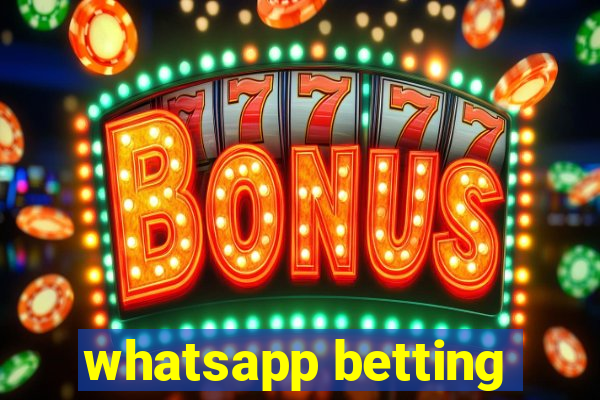 whatsapp betting