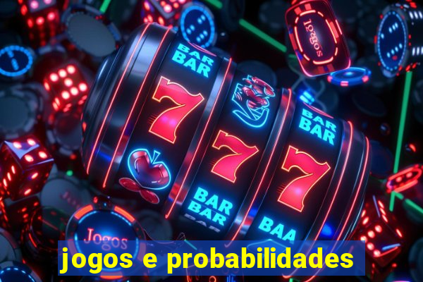 jogos e probabilidades