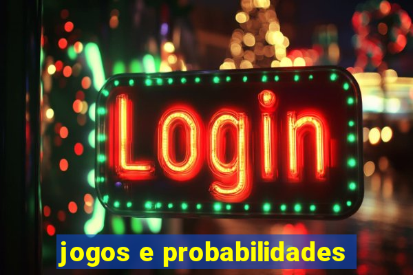 jogos e probabilidades