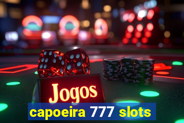 capoeira 777 slots