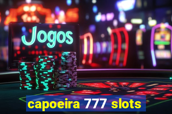 capoeira 777 slots