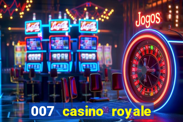 007 casino royale online dublado completo