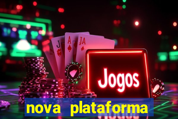 nova plataforma jogo do tigre