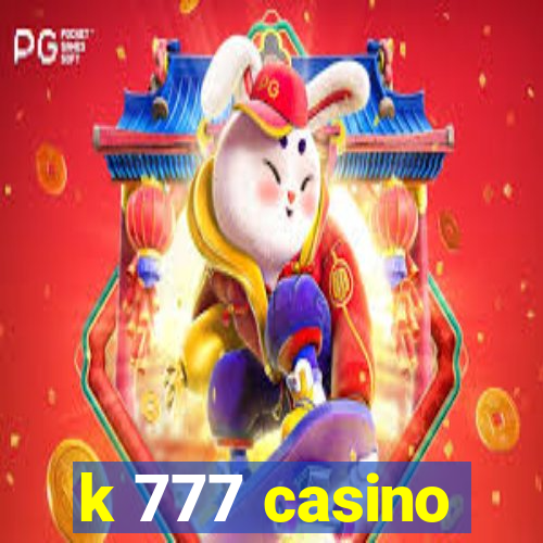 k 777 casino