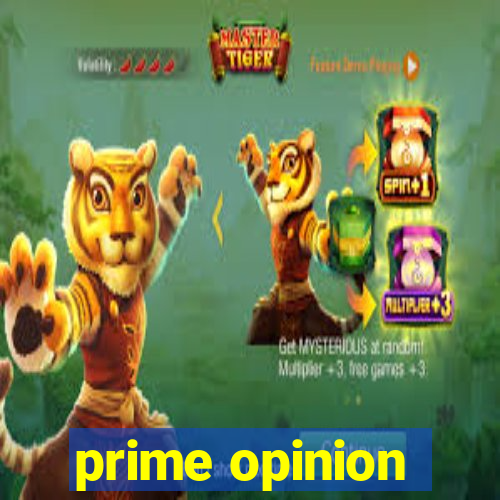 prime opinion