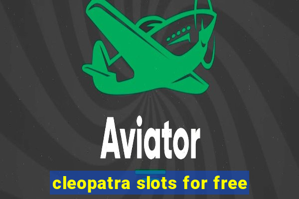 cleopatra slots for free