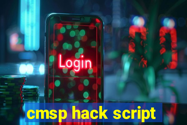 cmsp hack script