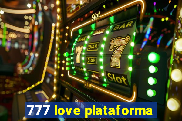 777 love plataforma