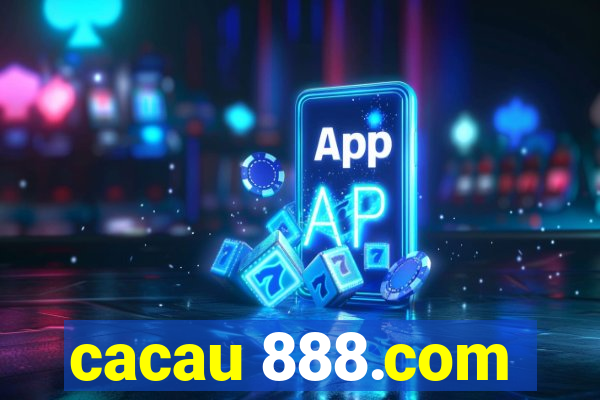 cacau 888.com