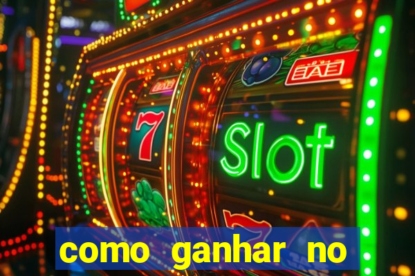 como ganhar no jogo online