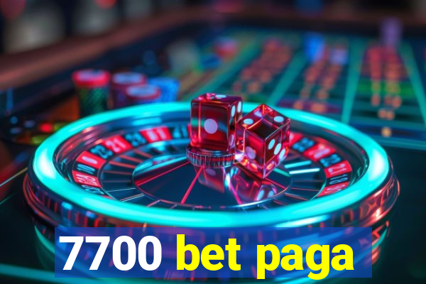 7700 bet paga