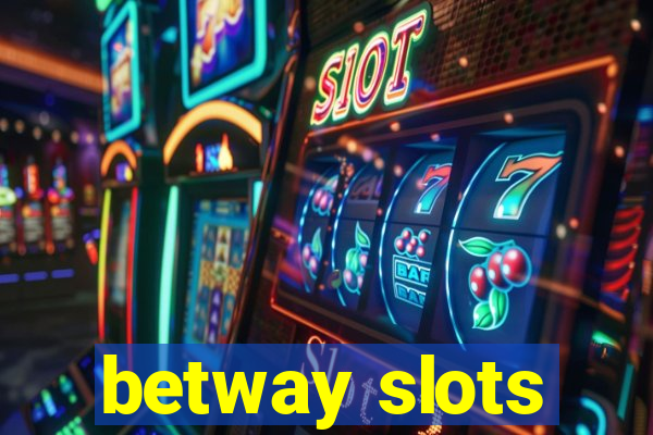 betway slots