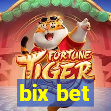 bix bet