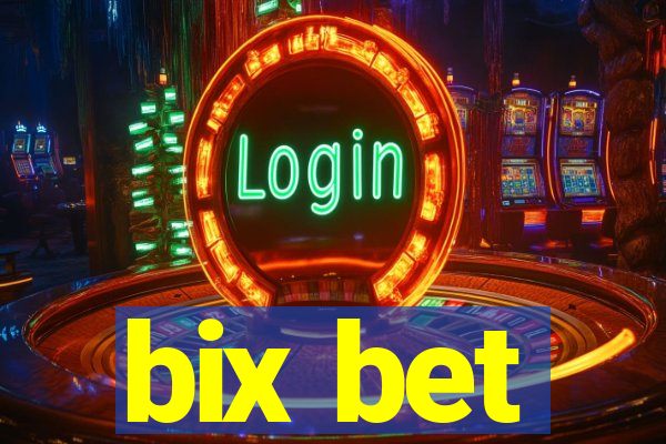 bix bet