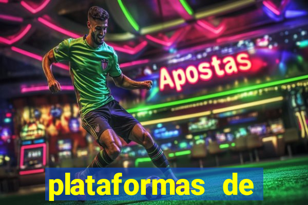 plataformas de jogos de apostas