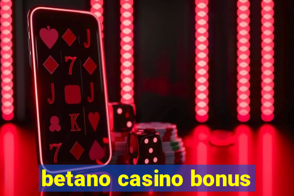 betano casino bonus