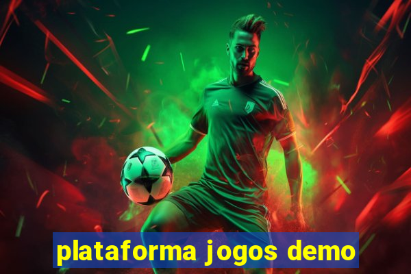 plataforma jogos demo