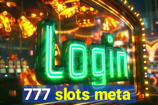 777 slots meta