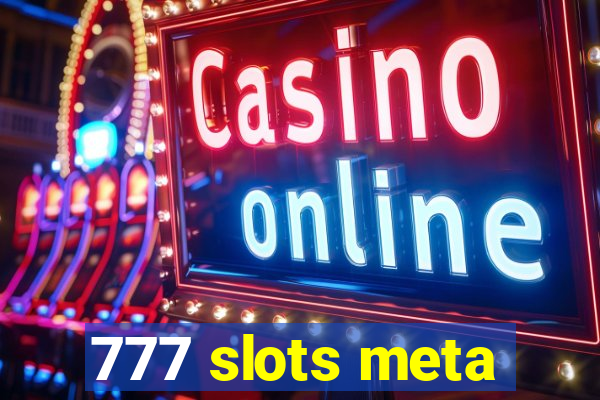 777 slots meta