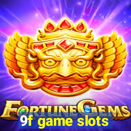 9f game slots