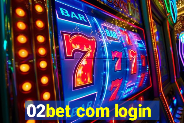 02bet com login