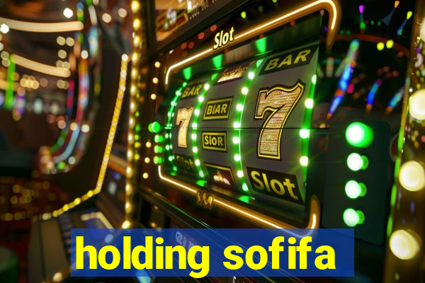 holding sofifa