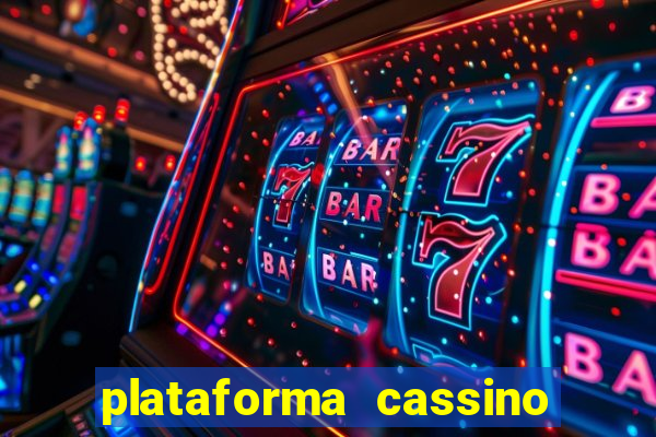 plataforma cassino que paga no cadastro