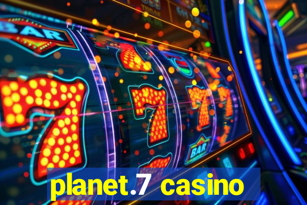 planet.7 casino