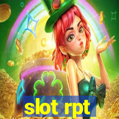 slot rpt