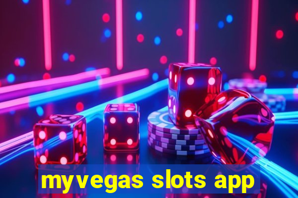 myvegas slots app