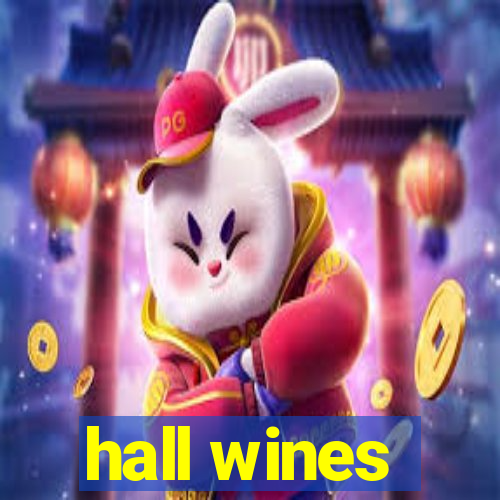 hall wines