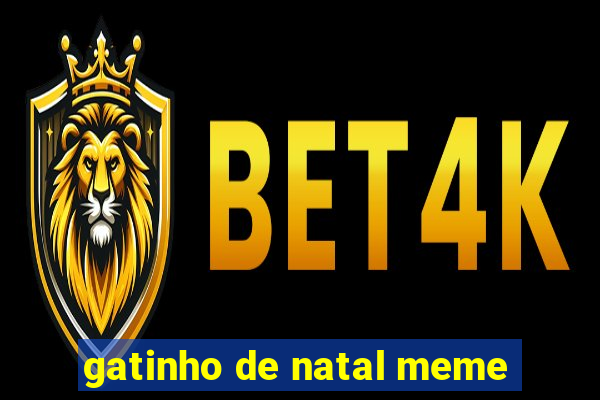 gatinho de natal meme