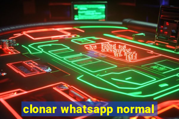 clonar whatsapp normal