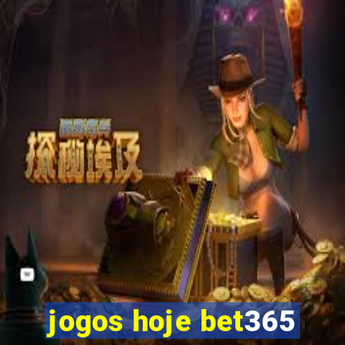 jogos hoje bet365