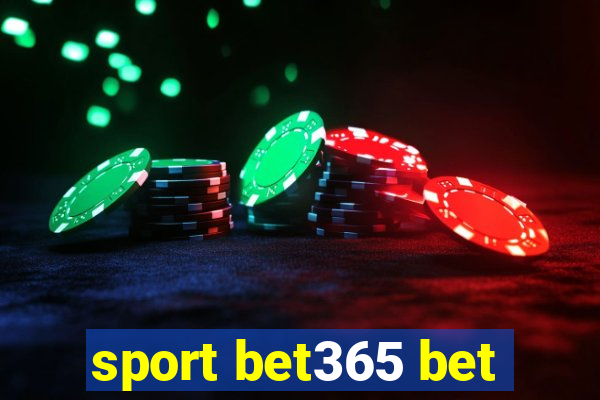 sport bet365 bet